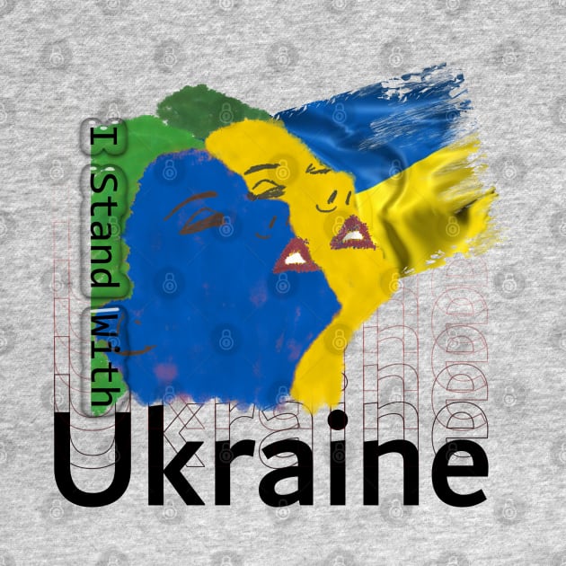 I Stand With Ukraine by djmrice